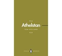 Athelstan (Penguin Monarchs): The Making of England