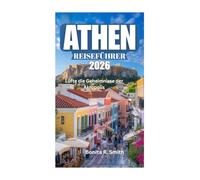 ATHEN REISEFÜHRER 2026: Lüfte die Geheimnisse der Akropolis