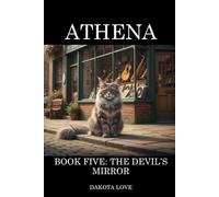 ATHENA Book Five: The Devil's Mirror: 5 (Valorous Galaxy™)