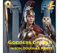 Athena-Goddess of War: A Clash of Gods™ Story