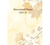 Athena Kraft Homeschool Planner 2025-2026 - Dated Academic Year Organizer for Homeschooling Parents | Yellow