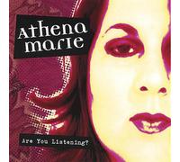 Athena Marie - Are You Listening?
