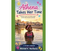 Athena Takes Her Time: Nineteen Months, One Wobbly Toddler, And The Steps Only She Could Take.