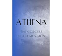Athena: The Goddess of Clear Vision