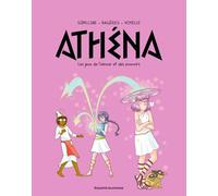 Athéna, Tome 08: Les jeux de l'amour et des pouvoirs