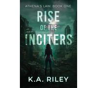 Athena's Law: Rise of the Inciters: Volume 1
