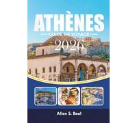 ATHÈNES GUIDE DE VOYAGE 2026: Principales attractions, trésors cachés et conseils de voyage pour visiter Athènes, en Grèce