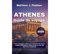 Athènes Guide de voyage 2026: Votre compagnon ultime pour découvrir des trésors cachés, embrasser la culture locale et vivre des aventures inoubliables