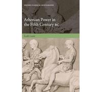 Athenian Power in the Fifth Century BC (Oxford Classical Monographs)
