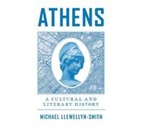 Athens: A Cultural and Literary History