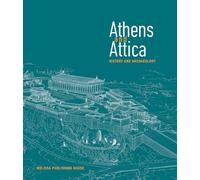 Athens and Attica: History and Archaeology