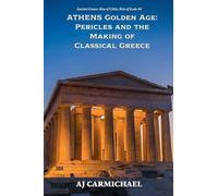Athens Golden Age: Pericles and the Making of Classical Greece (8)