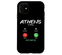 Athens Is Calling And I Must Go Greece Greek Traveling Case for iPhone 11