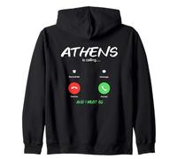 Athens Is Calling And I Must Go Greece Greek Traveling Zip Hoodie