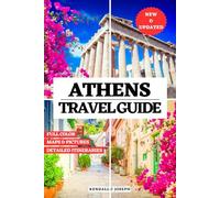 ATHENS TRAVEL GUIDE (FULL COLOR): Discover Best Time & Top Places to Visit, Recommended Accommodations, Updated Travel Information, Useful Language ... HUB MULTI-LANGUAGE TRAVEL BOOKS (FULL COLOR))