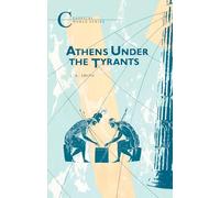 Athens Under the Tyrants (Classical World Series)