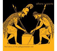 Athens v. Sparta - The History of the Peloponnesian War