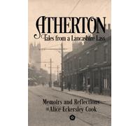 Atherton-Tales From a Lancashire Lass