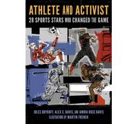 Athlete and Activist : 28 Sports Stars Who Changed the Game