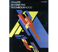 Athlete: Beyond The Neighbourhood (Vocal/Piano)