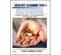 Athletes and Supplements: Perspectives From Industry, Academia, and the Real World