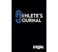 Athlete's Journal: Take Your Mindset to the Next Level