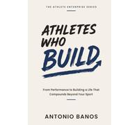 Athletes Who Build: From Performance to Building a Life That Compounds Beyond Your Sport