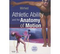 Athletic Ability and the Anatomy of Motion, 3e