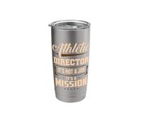Athletic Director It's A Mission AD Administrator Apparel Stainless Steel Insulated Tumbler