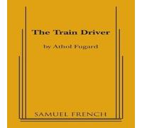 Athol Fugard The Train Driver Paperback Book Athol Fugard Multicolor