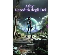 Athy: L'eredità degli Dei (Athy: La saga)