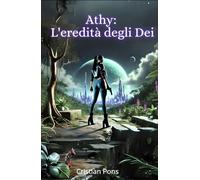 Athy: L'eredità degli Dei (Athy: La saga)