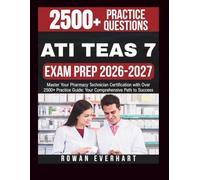 ATI TEAS 7 Study Guide: All-in-One Resource Featuring Practice Tests and Strategies for Mastery in Nursing Exam Success