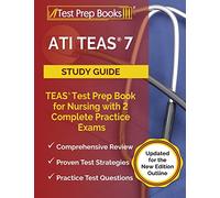 ATI TEAS 7 Study Guide: TEAS Test Prep Book for Nursing with 2 Complete Practice Exams [Updated for the New Edition Outline]