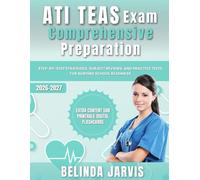 ATI TEAS Exam Comprehensive Preparation: Step-by-Step Strategies, Subject Reviews, and Practice Tests for Nursing School Readiness