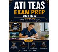 ATI TEAS Exam Prep 2026-2027: 7th Edition Guide with 1,500+ Practice Questions Reading Math Science, and English Review for Nursing Students