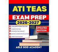 ATI TEAS EXAM PREP: Step-by-Step Preparation Guide with Practice Questions and Expert Strategies for Exam Success