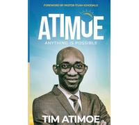 ATIMOE: Anything is Possible
