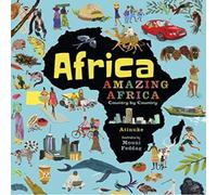 Atinuke Africa, Amazing Africa: Country by Country Book Atinuke Multicolor