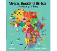 Atinuke – Africa, Amazing Africa: Country by Country – Hardback (US import)