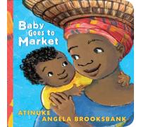 Atinuke Baby Goes to Market Paperback Book Atinuke Multicolor