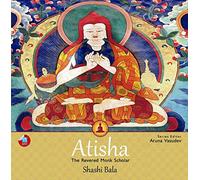 Atisha: The Revered Monk Scholar
