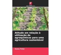 Atitude em relação à utilização de agroquímicos para uma agricultura sustentável