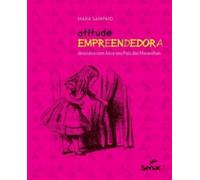 Atitude Empreendedora : Descubra Com Alice Seu Pais