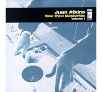 Atkins, Juan - Vol. 1-Wax Trax! Mastermix [VINYL]