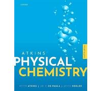Atkins' Physical Chemistry by James Keeler, Peter Atkins and Julio de Paula ...