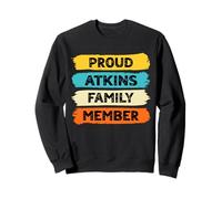 Atkins Surname Proud Family Member Atkins Sweatshirt