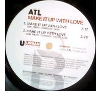 ATL (3) - ATL : Make It Up With Love 12"