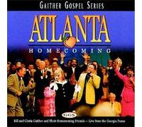 Atlanta Homecoming: All Day Singing At The Dome, Vol. 1 by Bill Gaither & Gloria