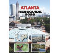 ATLANTA RESEGUIDE 2026: Där Södra Charm Möter En Stad I Rörelse